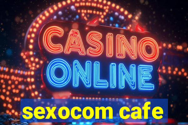 sexocom cafe